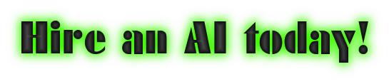Hire an AI today